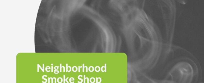 neighborhood smoke shop case study
