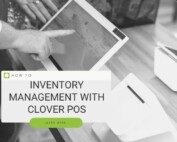 INVENTORY MANAGEMENT WITH CLOVER POS
