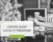 COFFEE SHOP BEST PRACTICES FOR LOYALTY PROGRAMS