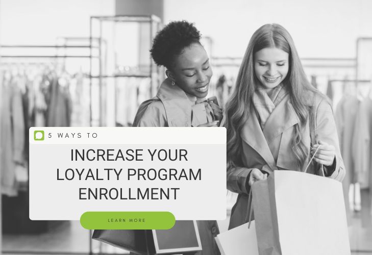 Increase Your Loyalty Program Enrollment
