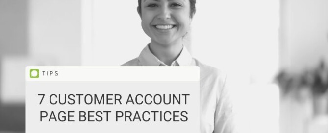 7 Customer Account Page Best Practices