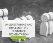 Understanding and Implementing Customer Segmentation