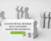 Elevate Retail Revenue with Customer Marketing Segments