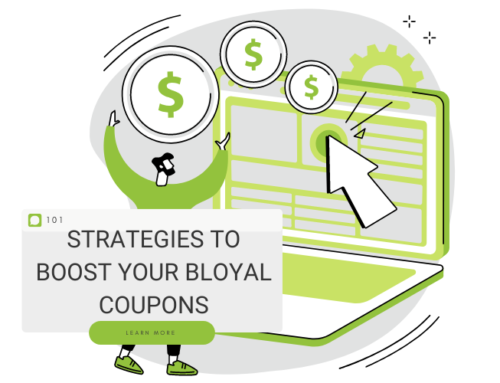 Strategies to Boost Your bLoyal Coupons