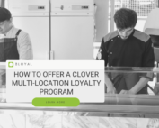 clover multi-location loyalty program